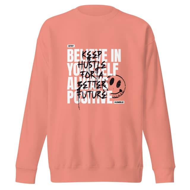 Believe In Yourself Sweatshirt Premium Woman