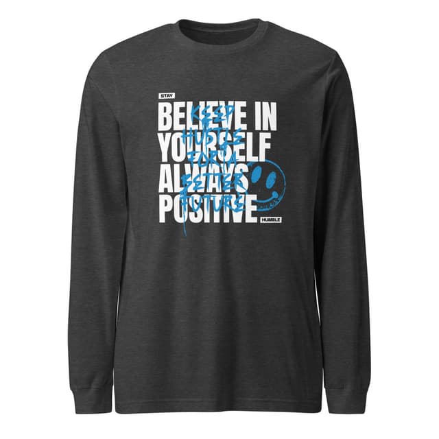 Believe In Yourself T-Shirt Long Sleeve Premium Man